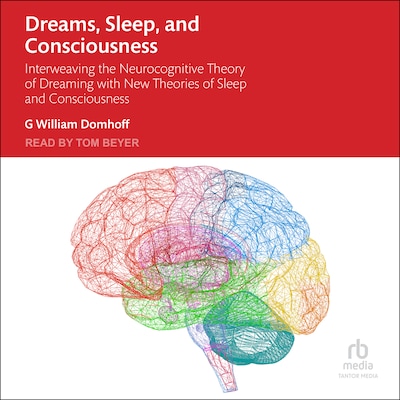 Dreams, Sleep, and Consciousness