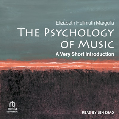 The Psychology of Music