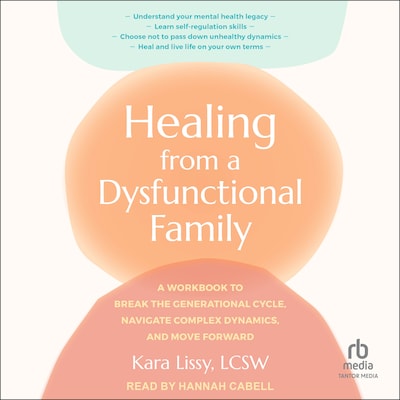 Healing from a Dysfunctional Family