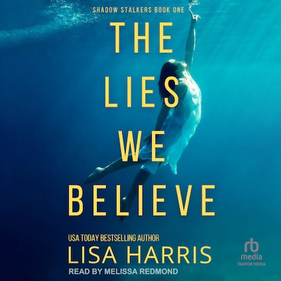 The Lies We Believe