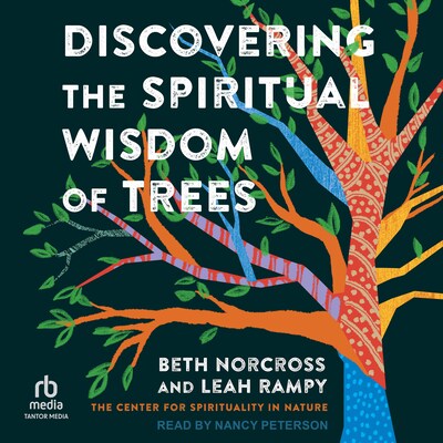 Discovering the Spiritual Wisdom of Trees