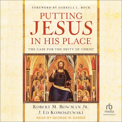 Putting Jesus in His Place