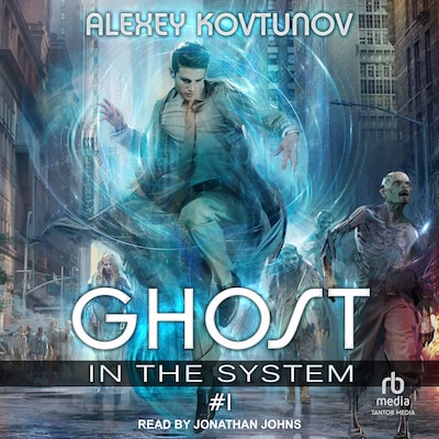 Ghost in the System: Book 1