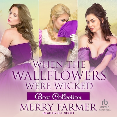 When the Wallflowers were Wicked – Box Collection Three