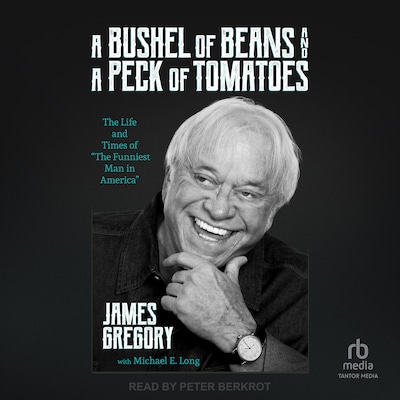 A Bushel of Beans and a Peck of Tomatoes