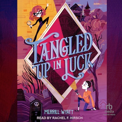 Tangled Up in Luck