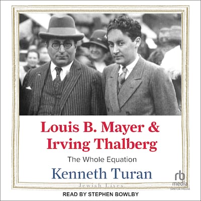 Louis B. Mayer and Irving Thalberg