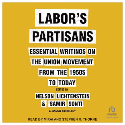 Labor’s Partisans