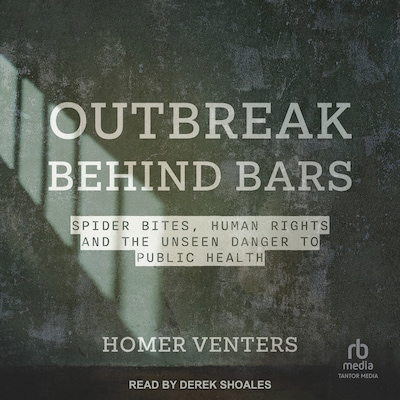 Outbreak Behind Bars