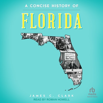 A Concise History of Florida