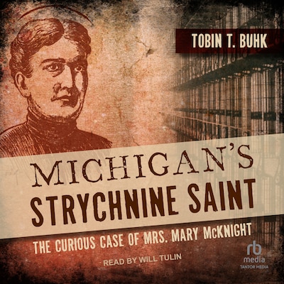 Michigan's Strychnine Saint