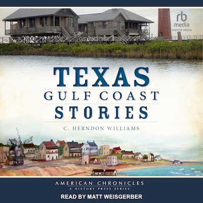 Texas Gulf Coast Stories