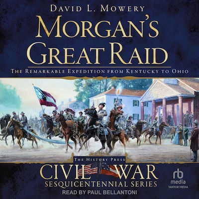 Morgan’s Great Raid
