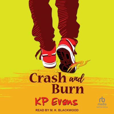 Crash and Burn