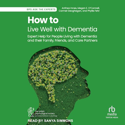 How to Live Well with Dementia