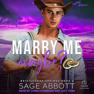Marry Me, Maybe?