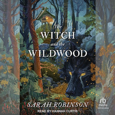 The Witch and the Wildwood