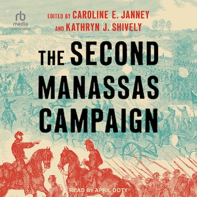 The Second Manassas Campaign