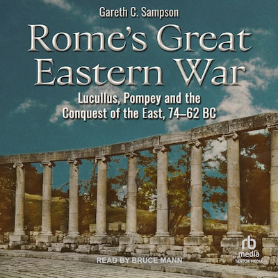 Rome's Great Eastern War