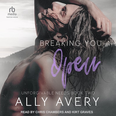 Breaking You Open