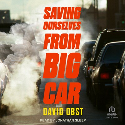 Saving Ourselves from Big Car