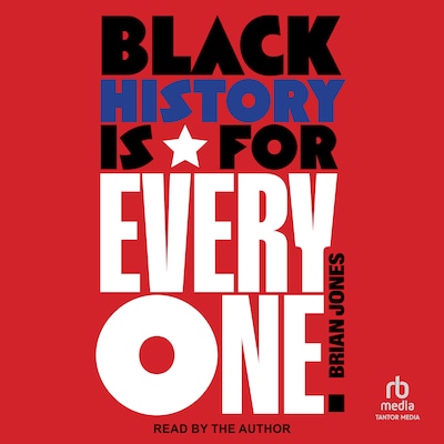 Black History is for Everyone