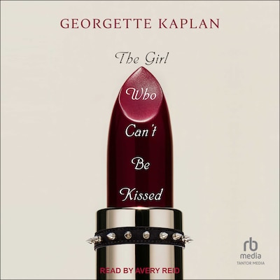 The Girl Who Can’t Be Kissed