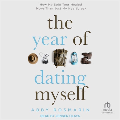 The Year of Dating Myself