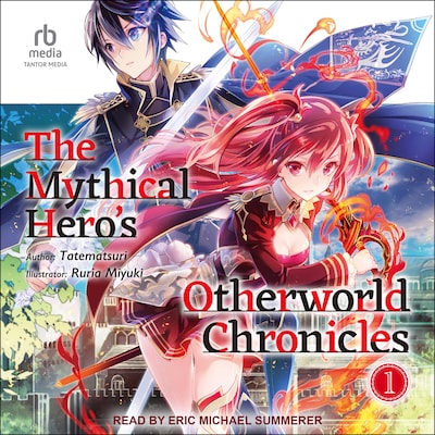 The Mythical Hero's Otherworld Chronicles