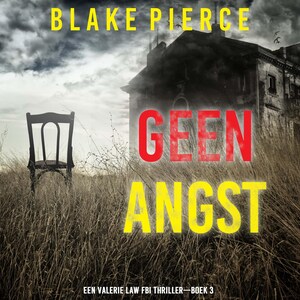 Geen Angst (Een Valerie Law FBI Thriller—Boek 3) - luisterboek