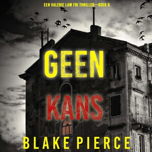 Geen Kans (Een Valerie Law FBI Thriller—Boek 6) - luisterboek