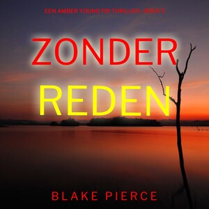 Zonder Reden (Een Amber Young Fbi Thriller—Boek 5) - luisterboek