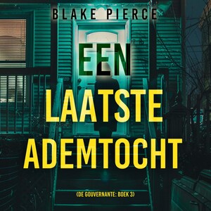 Een Laatste Ademtocht (De Gouvernante: Boek 3) - luisterboek