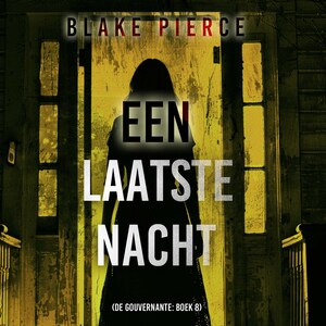 Een Laatste Nacht (De Gouvernante: Boek 8) - luisterboek