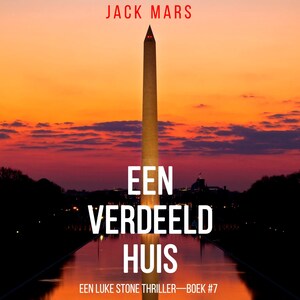 Een Verdeeld Huis (Een Luke Stone Thriller—Boek #7) - luisterboek