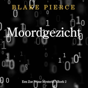 Moordgezicht (Een Zoe Prime Mysterie—Boek 2) - luisterboek