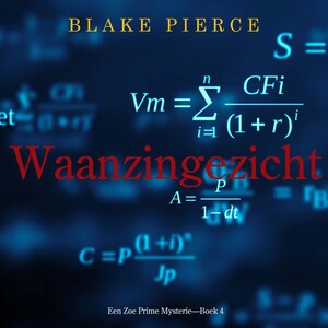 Waanzingezicht (Een Zoe Prime Mysterie—Boek 4) - luisterboek