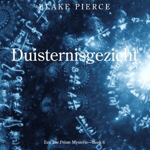 Duisternisgezicht (Een Zoe Prime Mysterie—Boek 6) - luisterboek