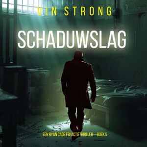 Schaduwslag (Een Ryan Cage FBI Actiethriller—Boek 5) - luisterboek