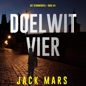 Doelwit Vier (Het Spionnenspel—Boek #4) - luisterboek