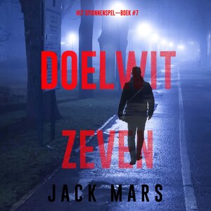 Doelwit Zeven (Het Spionnenspel—Boek #7) - luisterboek