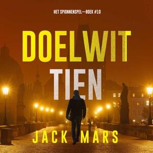 Doelwit Tien (Het Spionnenspel—Boek #10) - luisterboek