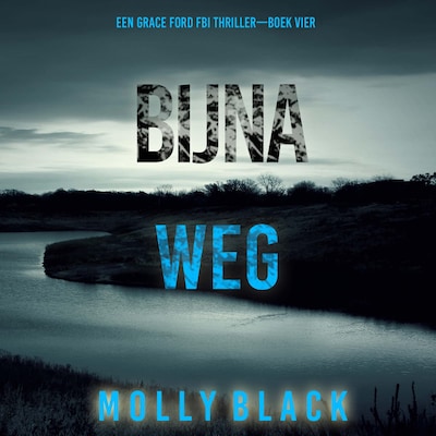 Bijna Weg (Een Grace Ford FBI Thriller—Boek Vier) - luisterboek