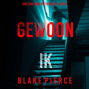 Gewoon Ik (Een Cami Lark FBI Thriller—Boek 1) - luisterboek