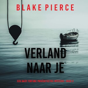 Verlang Naar Je (Een Daisy Fortune Privédetective Mysterie—Boek 3) - luisterboek