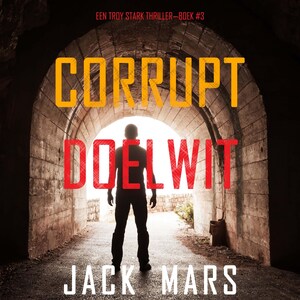 Corrupt Doelwit (Een Troy Stark Thriller—Boek #3) - luisterboek