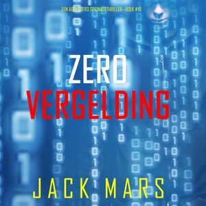 Zero Vergelding (Een Agent Zero Spionagethriller—Boek #10) - luisterboek