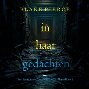 In Haar Gedachten (Een Spannende Jenna Graves Thriller—Boek 2) - luisterboek
