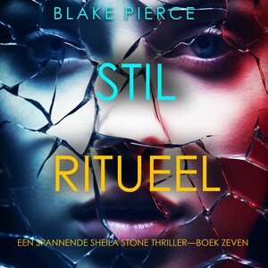 Stil Ritueel (Een Spannende Sheila Stone Thriller—Boek Zeven) - luisterboek