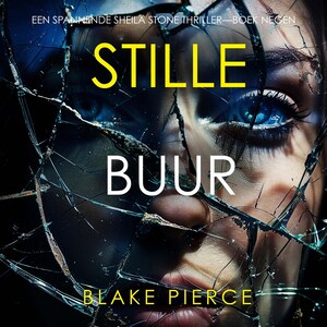 Stille Buur (Een Spannende Sheila Stone Thriller—Boek Negen) - luisterboek